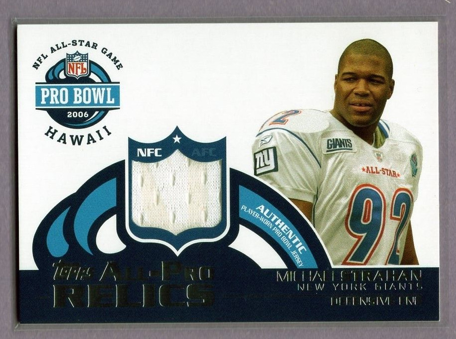 2006 TOPPS ALL PRO RELICS MICHAEL STRAHAN PROW BOWL GAME USED JERSEY NY GIANTS