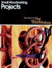 Small Woodworking Projects by Editors of Fine Woodworking