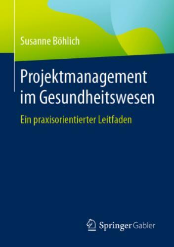 Thumbnail - Projektmanagement Gesundheitswesen Ein Praxisorientierter Leitfaden