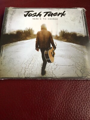 JOSH TAERK Here's To Change (2015) 10-track CD album NEW/SEALED