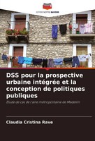 DSS Pour La Prospective Urbaine IntéGréE Et La Conception De Politiques...