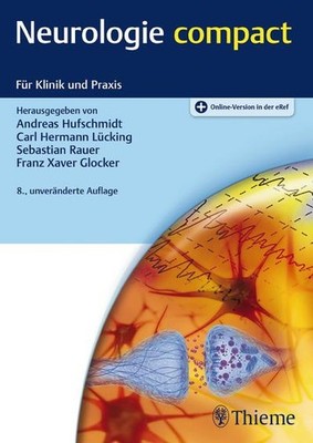 Neurologie compact: Für Klinik und Praxis Andreas Hufschmidt