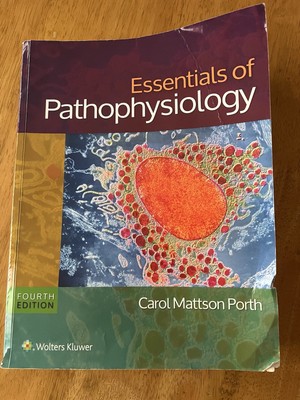 Essentials of Pathophysiology By Carol Mattson Porth Fourth Edition No Markings