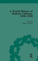 Matthew Esposito | World History Of Railway Cultures, 1830-1930 | Englisch