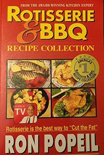 Rotisserie & BBQ Recipe Collection - Paperback By Popeil, Ron - GOOD