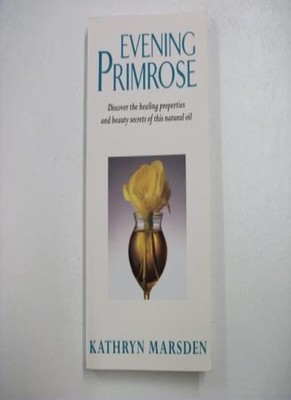 Evening Primrose Oil: Discover the Healing Properties of This Na