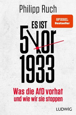 Es ist 5 vor 1933 Philipp Ruch
