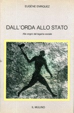 Dall'orda allo Stato - Eugène Enriquez (Società editrice il Mulino) [1986]