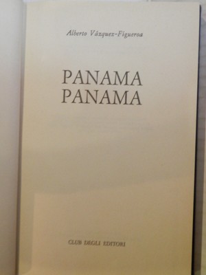 PANAMA PANAMA Alberto Vazquez Figueroa CDE 1979 Buch Roman Erzählgeschichte