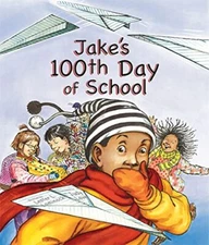 Jake's 100th Day of School, Laminack, Lester L