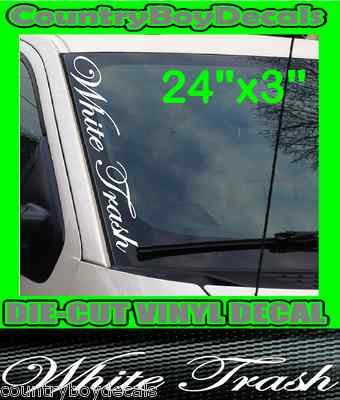 White Trash VERTICAL Windshield Vinyl Decal Sticker Truck Car - Foto 5