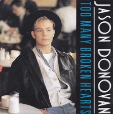 Jason Donovan - Too Many Broken Hearts  (7" Vinyl Single)