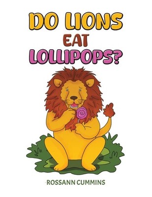 Do Lions Eat Lollipops?, Cummins, Cummins, 9781035859979 Fast Free Shipping..