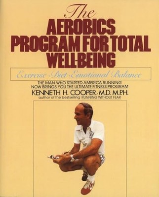 Aerobics Program For Total Well-Bei..., Cooper, Kenneth