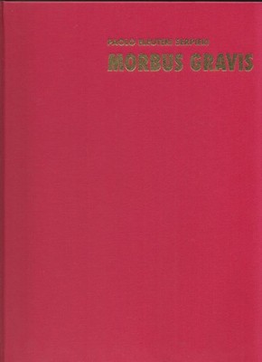 P.E. Serpieri: Morbus Gravis 1, Leinenband mit Goldprägung, limitiert***neu