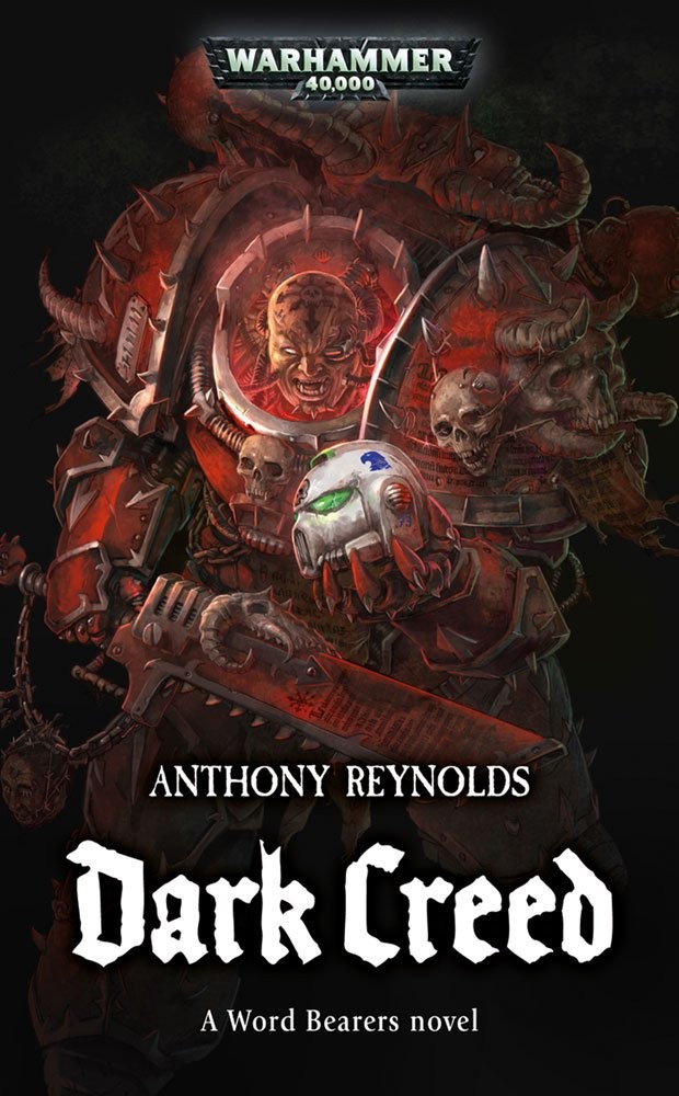 Dark Creed (Word Bearers) by Reynolds