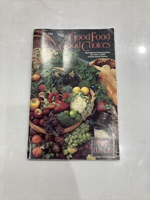 Good Food Good Choices Lunds Recipes Cookbook Cook Book