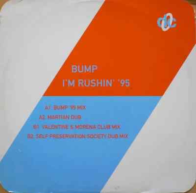 Bump Im Rushin 95 Vinyl Single 12inch Deconstruction