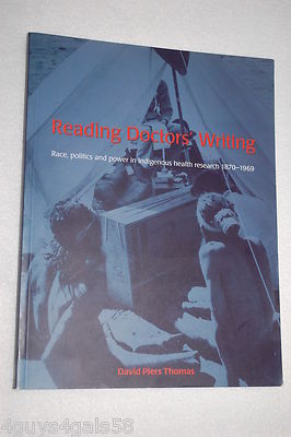 Reading Doctors' Writing: Race, Politics and Power in Indigenous Health Research