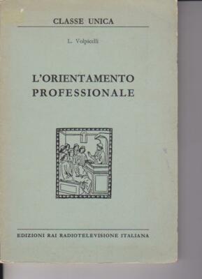DIE PROFESSIONELLE ORIENTIERUNG VOLPICELLI 1959 RAI