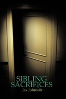 Jaz Johnson | Sibling Sacrifices | Taschenbuch | Englisch (2012) | AuthorHouse