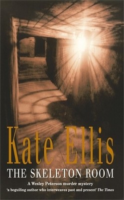 The Skeleton Room: Book 7 in the DI Wes..., Ellis, Kate