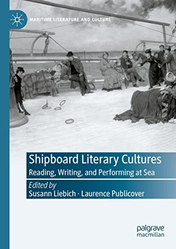 Shipboard Literary Cultures: Reading, Writing, . Liebich, Publicover**