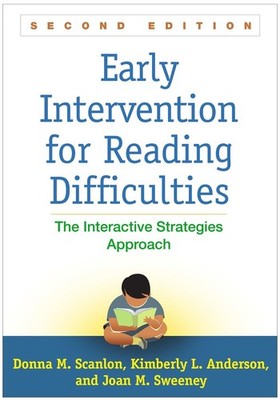 Early Intervention for Reading Difficulties, Second Edition: The Interactive Str