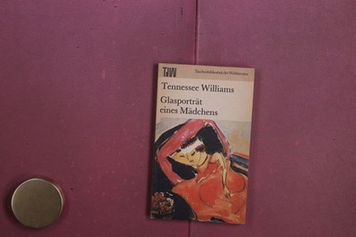 428998 Tennessee Williams GLASPORTRÄT EINES MÄDCHENS Aufbau-Verlag 12