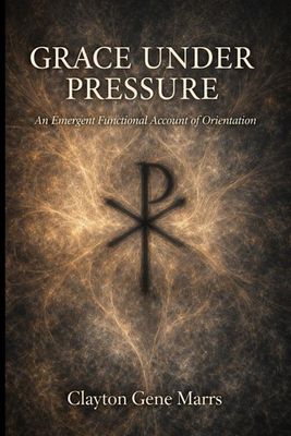 #ad Grace Under Pressure: An Emergent Functional Account of Orientation The Christi $24.98