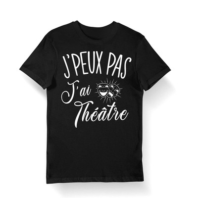 Theatre I Can Not I Have Theatre T-shirt, Trendy Streetwear Shirt, Gift Idea