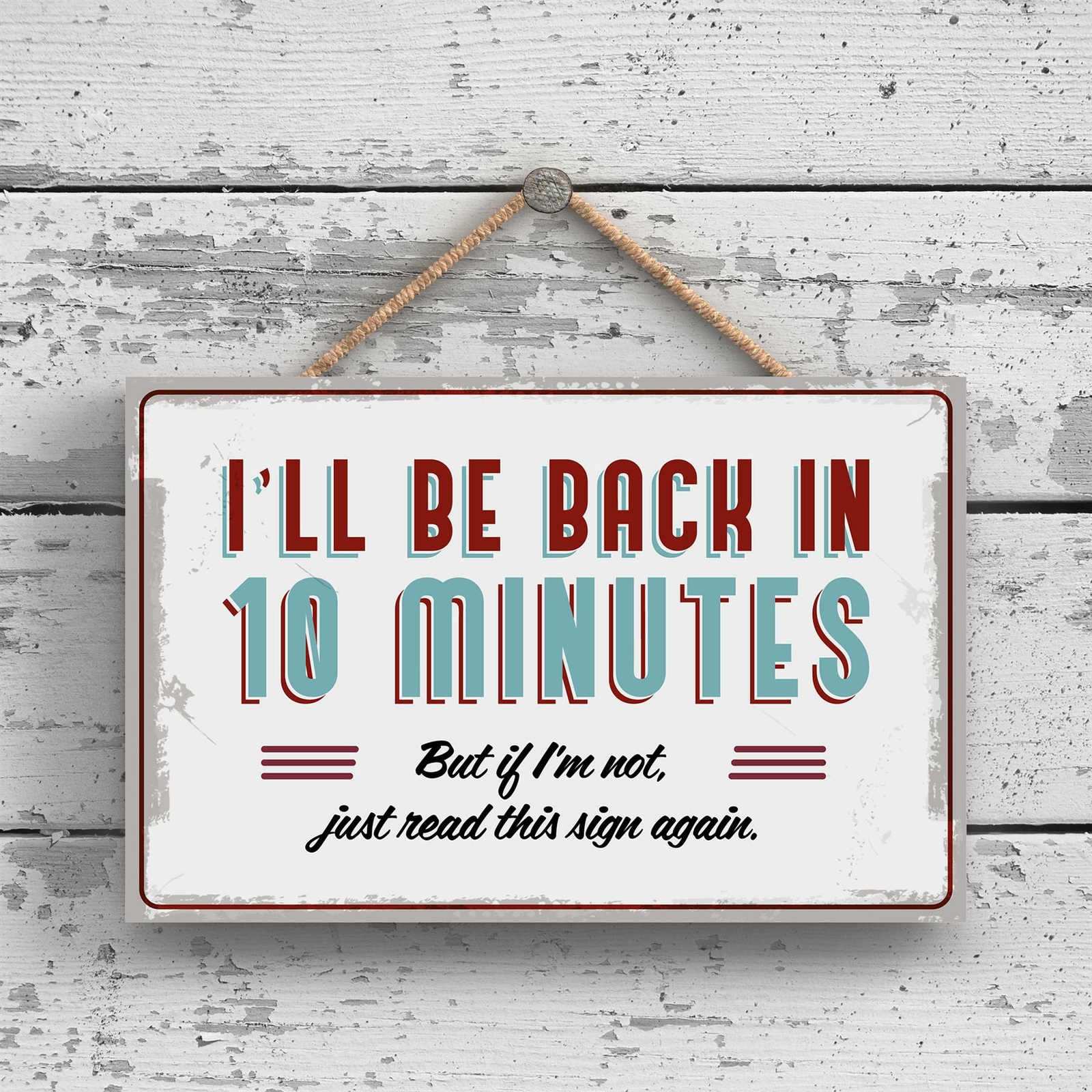 DO NOT DISTURB 10 MINUTES FUNNY HANGING HANGER WOODEN PLAQUE