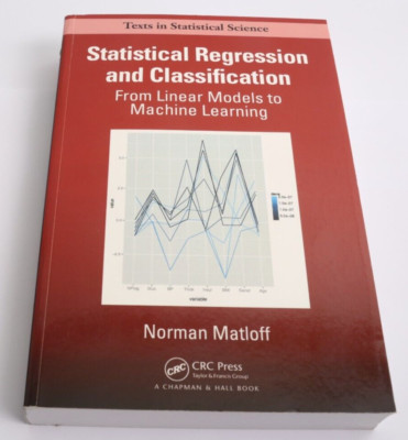 Statistical Regression and Classification, Norman Matloff, Englisch