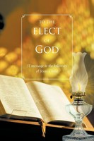 Ron Vetter | To The Elect Of God | Taschenbuch | Englisch (2012) | AuthorHouse