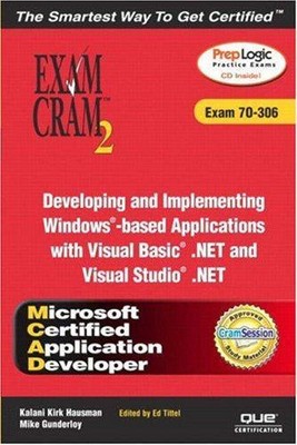 MCAD Developing and Implementing Windows-based Applications with Microsoft Visua