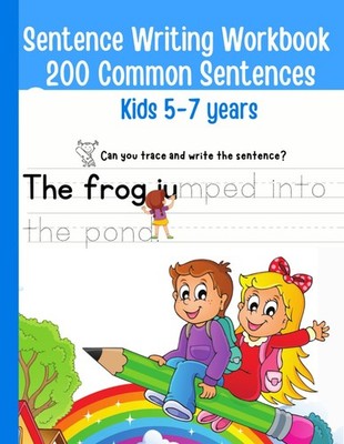 Sentence Writing Workbook Grade 1, 200 Common Sentences, Handwriting Practice Fo