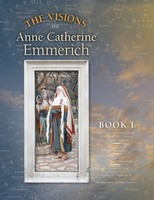 Anne Catherine Emmerich (U. A.) | The Visions Of Anne Catherine Emmerich...