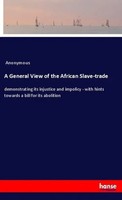Anonymous | A General View Of The African Slave-Trade | Taschenbuch | Englisch