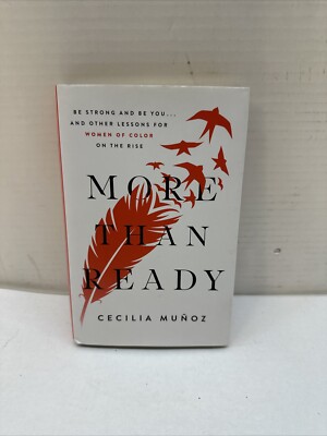 More than Ready: Be Strong and Be You . . . and Other Lessons for Women of Colo
