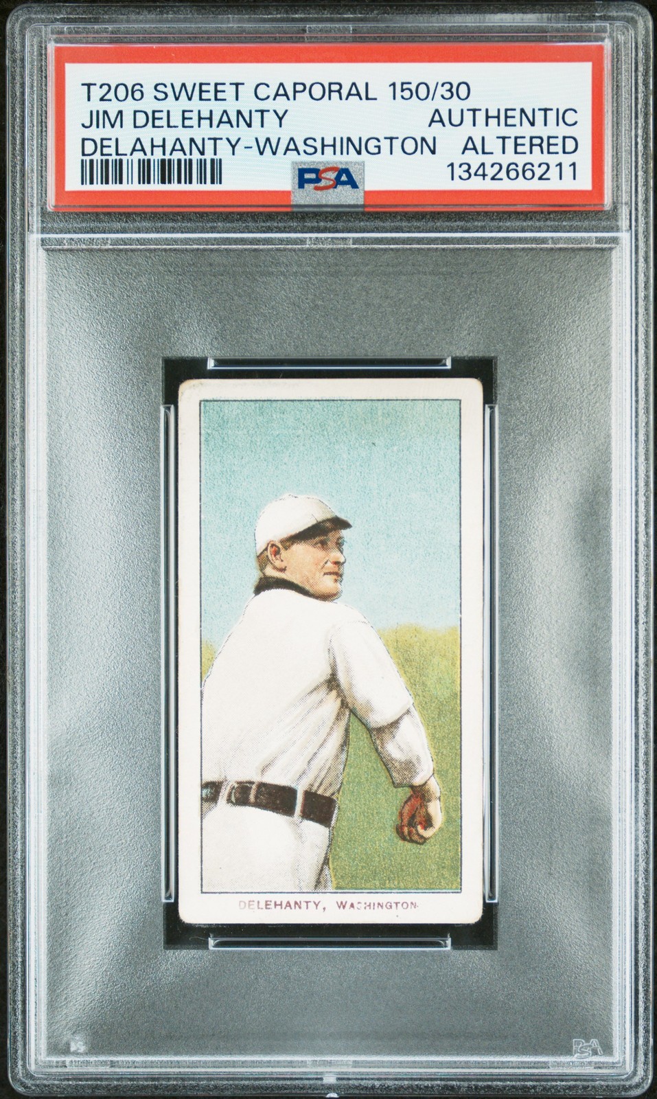 1909-11 T206 SWEET CAPORAL 150/30 JIM DELEHANTY PSA AUTHENTIC ALTERED