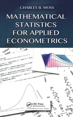 Charles B Moss | Mathematical Statistics for Applied Econometrics | Buch (2014)