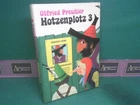 Hotzenplotz 3. Preußler, Otfried und F. J. Tripp: