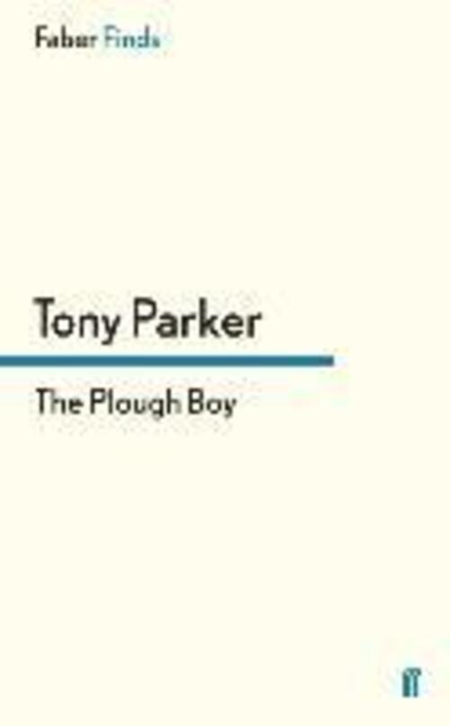 Thumbnail - The Plough Boy | Tony Parker | Taschenbuch | Paperback | 260 S. |