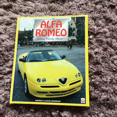Alfa Romeo Family Album  By Andrea And David Sparrow   H/B vgc 