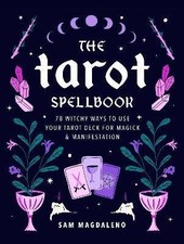 The Tarot Spellbook, Sam Magdaleno,  Hardback