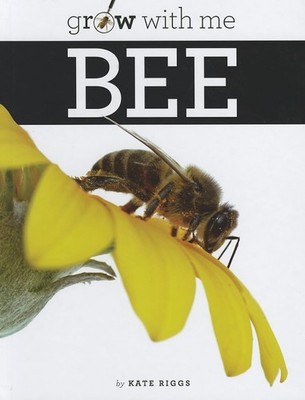 Bee (Grow With Me) - library Riggs, Kate