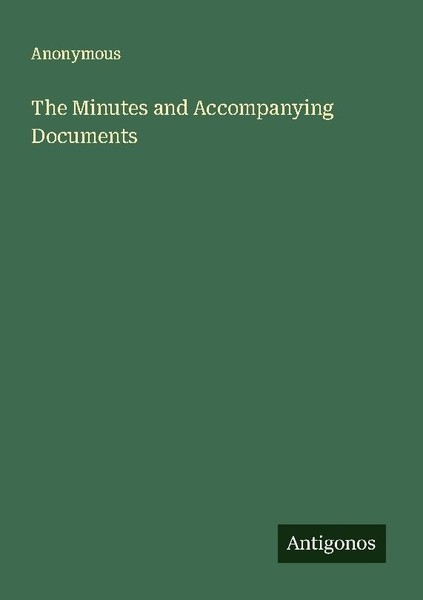 The Minutes And Accompanying Documents Anonymous-image