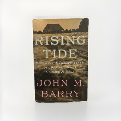 Rising Tide: The Great Mississippi F..., Barry, John M.