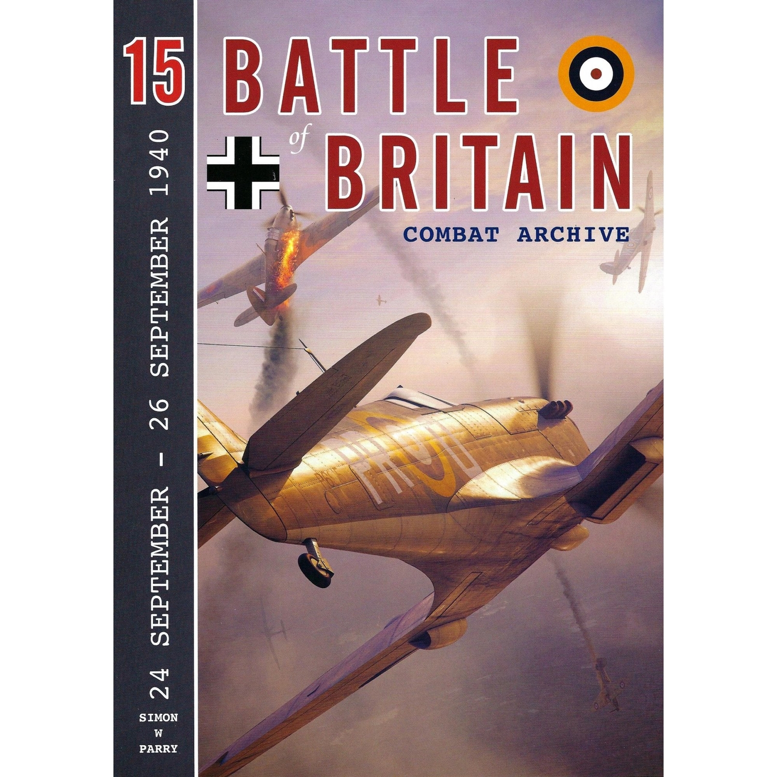 Battle of Britain Combat Archive 15: 24 - 26 Sep 1940