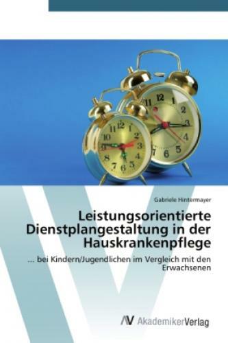 Thumbnail - Leistungsorientierte Dienstplangestaltung In Der Hauskrankenpflege ...